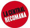 La Central recomana